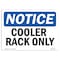 Signmission OSHA Notice, 5" Height, Cooling Rack Only Sign, 7" X 5", Landscape OS-NS-D-57-L-10830 - alternate 1